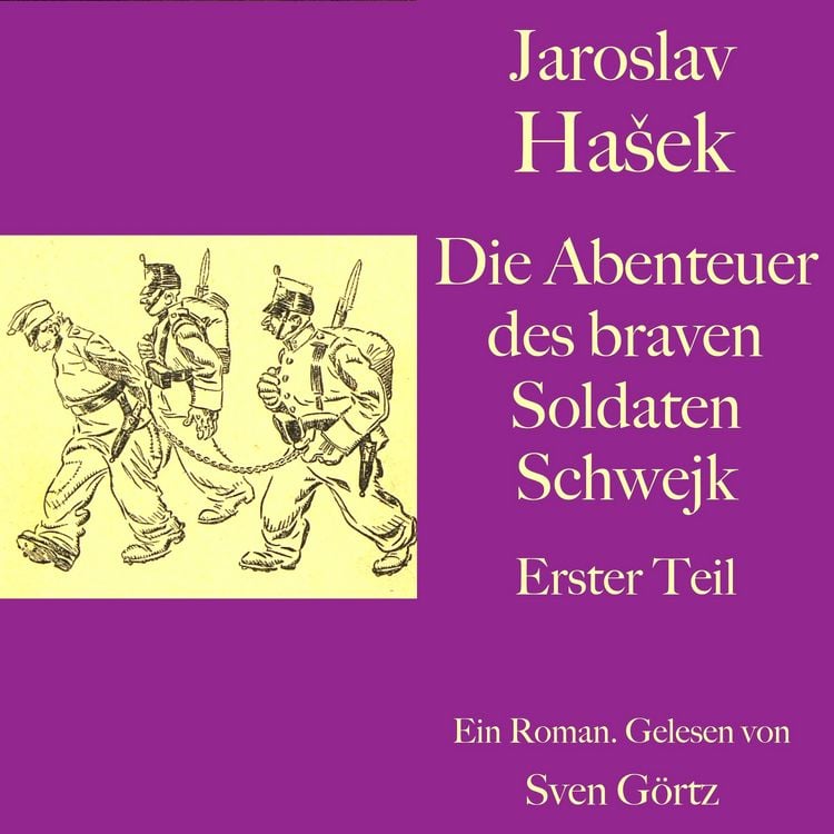 Produktbild: Jaroslav Ha&scaron;ek: Die Abenteuer des braven Soldaten Schwejk. Erster Teil