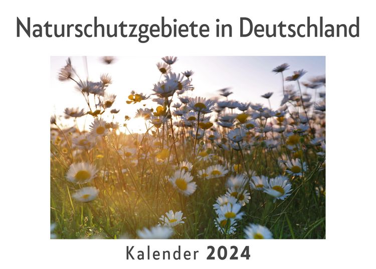 Produktbild: Naturschutzgebiete in Deutschland (Wandkalender 2024, Kalender DIN A4 quer, Monatskalender im Querformat mit Kalendarium, Das perfekte Geschenk)