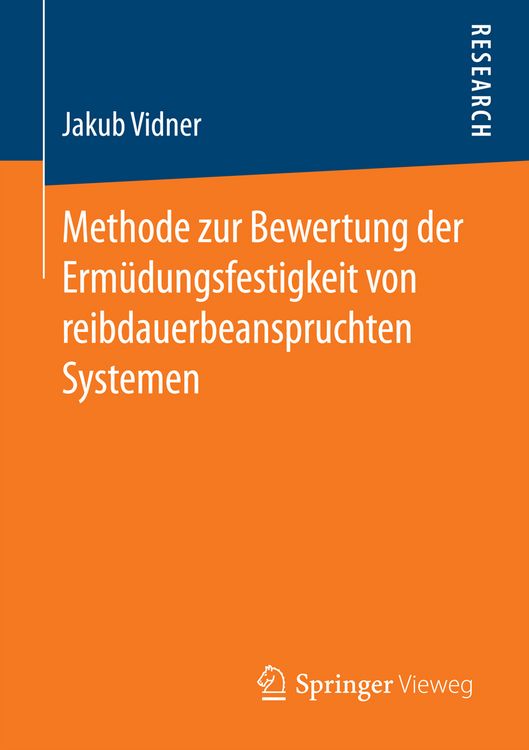 Produktbild: Methode zur Bewertung der Erm&uuml;dungsfestigkeit von reibdauerbeanspruchten Systemen