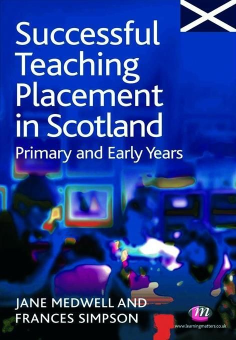 Produktbild: Successful Teaching Placement in Scotland Primary and Early Years