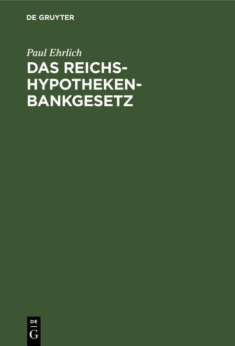 Produktbild: Das Reichs-Hypothekenbankgesetz