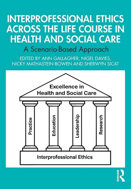 Produktbild: Interprofessional Ethics Across the Life Course in Health and Social Care