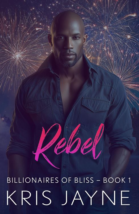 Produktbild: Rebel (Billionaires in Bliss, #1)