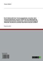 Produktbild: Die Problematik des Trennungsgebotes zwischen dem Verfassungsschutz und der Polizei bei der Bek&auml;mpfung rechtsextremistischer Netzwerke
