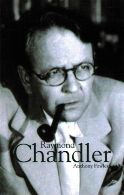 Produktbild: Fowles, A: Raymond Chandler