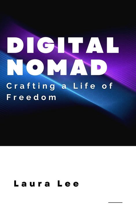 Produktbild: Digital Nomad: Crafting a Life of Freedom
