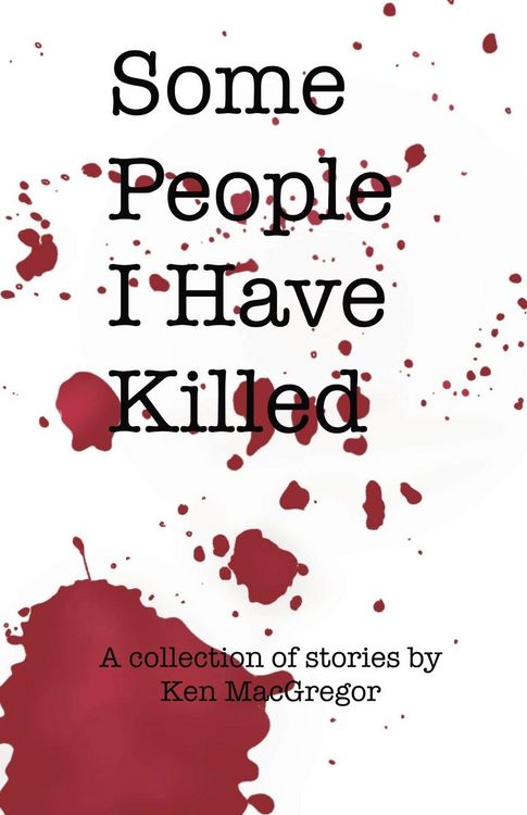 Produktbild: Some People I Have Killed