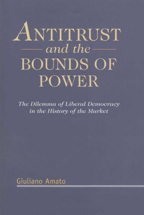 Produktbild: Antitrust and the Bounds of Power