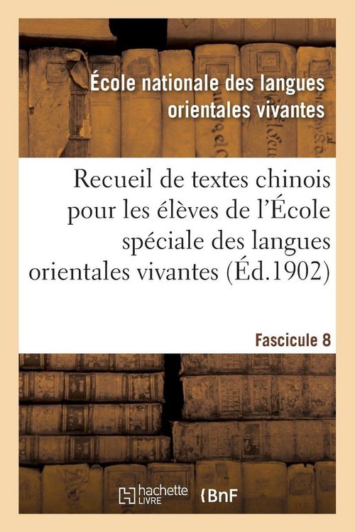 Produktbild: Recueil de textes chinois &agrave; l'usage des &eacute;l&egrave;ves de l'&Eacute;cole sp&eacute;ciale des langues orientales vivantes