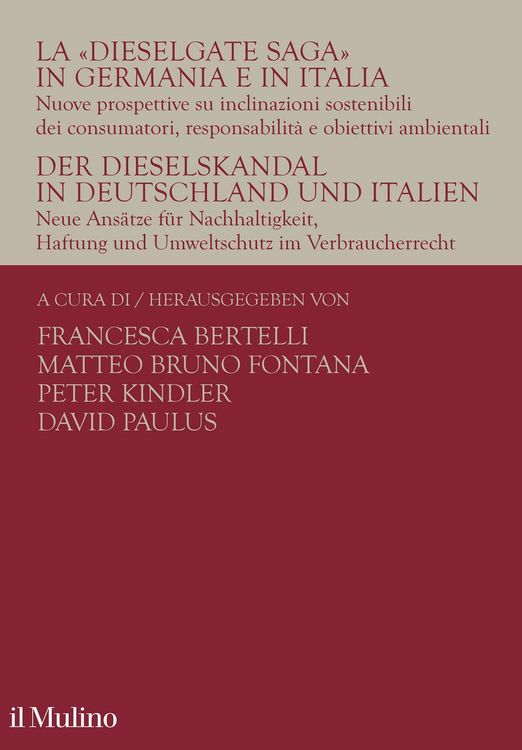 Produktbild: La 'Dieselgate Saga' in Germania e in Italia. Nuove prospettive su inclinazioni sostenibili dei consumatori, responsabilit&agrave; e obiettivi ambientali. Ed