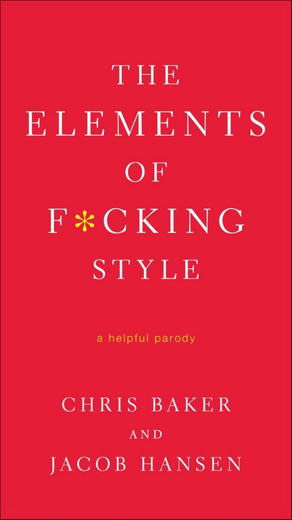 Produktbild: The Elements of F*cking Style