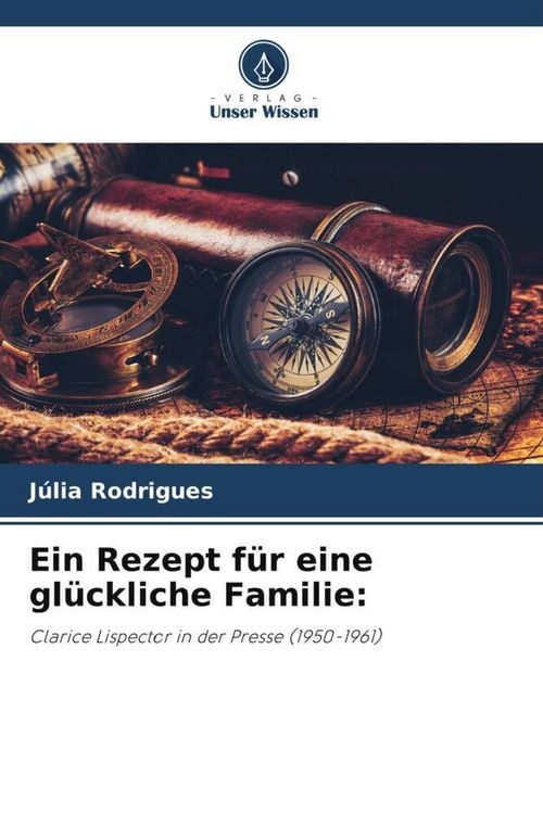 Produktbild: Ein Rezept f&uuml;r eine gl&uuml;ckliche Familie:
