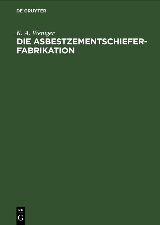 Produktbild: Die Asbestzementschiefer-Fabrikation