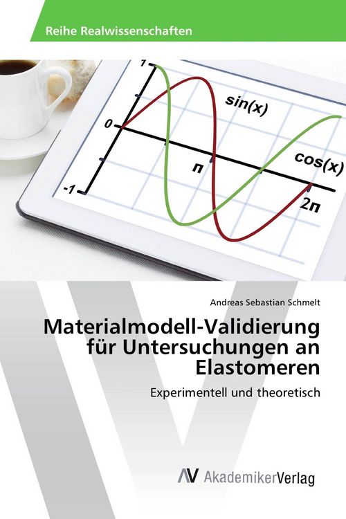 Produktbild: Materialmodell-Validierung f&uuml;r Untersuchungen an Elastomeren