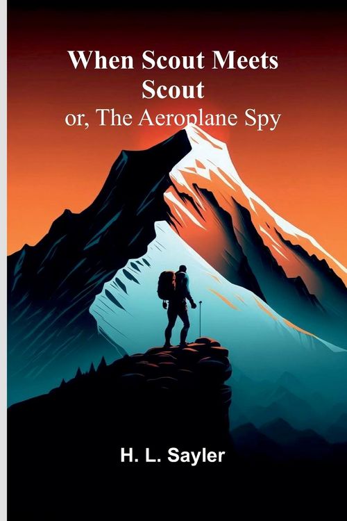 Produktbild: When Scout Meets Scout; Or, The Aeroplane Spy