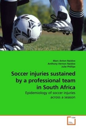 Produktbild: Naidoo, M: Soccer injuries sustained by a professional team