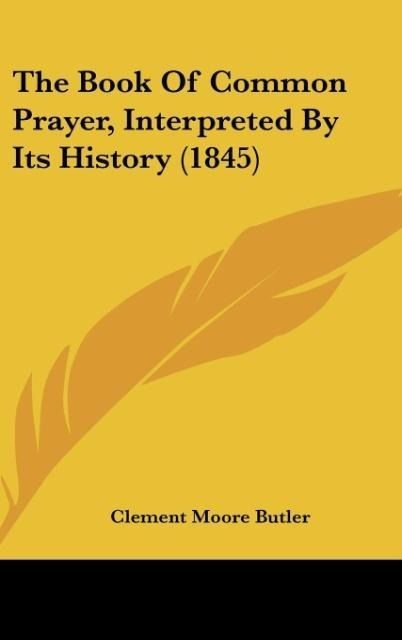 Produktbild: Butler, C: Book Of Common Prayer, Interpreted By Its History
