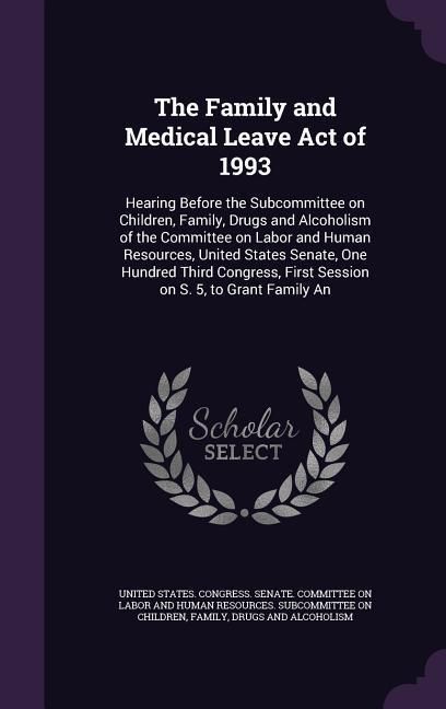 Produktbild: The Family and Medical Leave Act of 1993