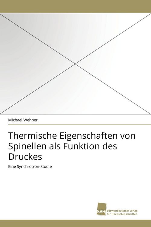 Produktbild: Thermische Eigenschaften von Spinellen als Funktion des Druckes