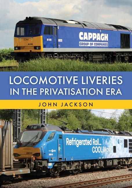 Produktbild: Locomotive Liveries in the Privatisation Era
