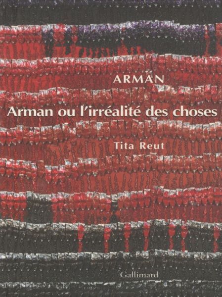 Produktbild: Arman ou l'irr&eacute;alit&eacute; des choses