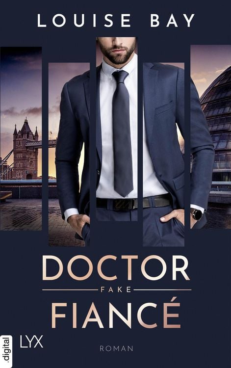 Bild vom Artikel Doctor Fake Fiancé vom Autor Louise Bay