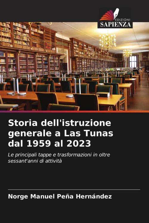Produktbild: Storia dell'istruzione generale a Las Tunas dal 1959 al 2023