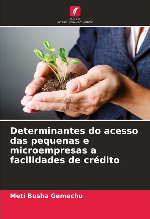 Produktbild: Determinantes do acesso das pequenas e microempresas a facilidades de cr&eacute;dito