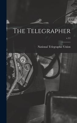 Produktbild: The Telegrapher [microform]; v.11