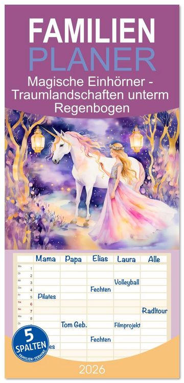 Produktbild: Familienplaner 2026 - Magische Einh&ouml;rner - Traumlandschaften unterm Regenbogen mit 5 Spalten (Wandkalender, 21 x 45 cm) CALVENDO