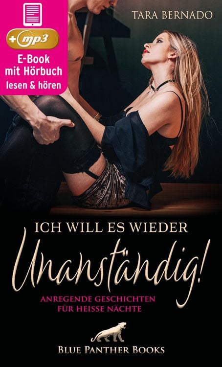 Produktbild: Ich will es wieder unanständig! 10 heiße geile Erotische Geschichten | Erotik Audio Story | Erotisches Hörbuch