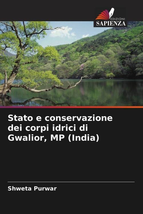 Produktbild: Stato e conservazione dei corpi idrici di Gwalior, MP (India)