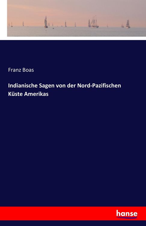 Produktbild: Indianische Sagen von der Nord-Pazifischen K&uuml;ste Amerikas