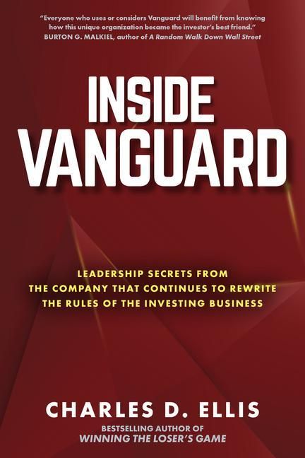 Produktbild: Inside Vanguard: Leadership Secrets from the Company That Continues to Rewrite the Rules of the Investing Business