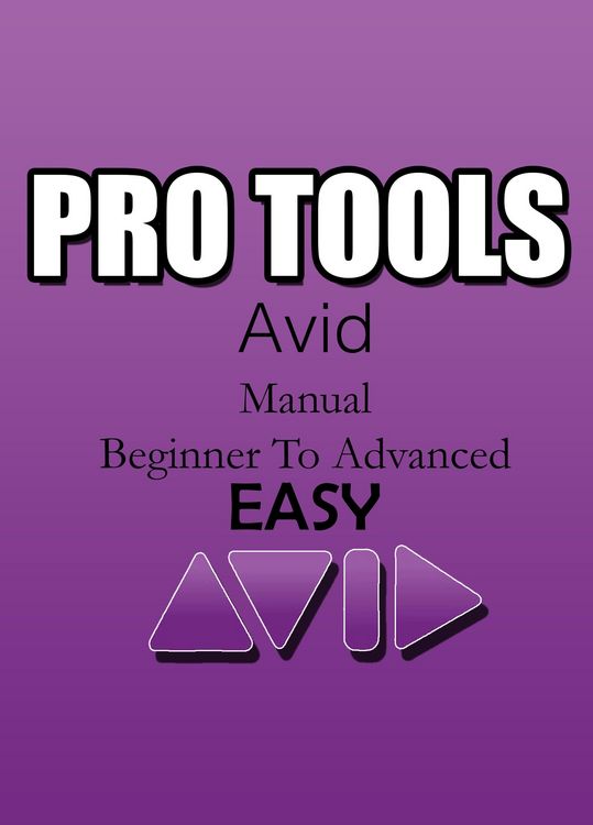 Produktbild: Pro Tools Avid Manual - Basic To Advanced | Easy