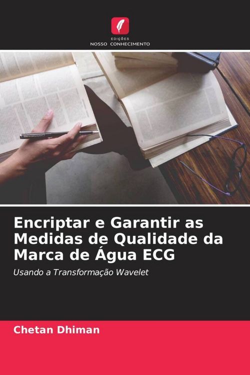 Produktbild: Encriptar e Garantir as Medidas de Qualidade da Marca de &Aacute;gua ECG