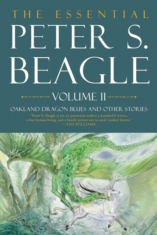 Produktbild: Essential Peter S. Beagle, Volume 2: Oakland Dragon Blues and Other Stories