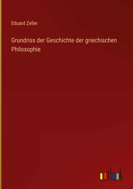 Produktbild: Grundriss der Geschichte der griechischen Philosophie