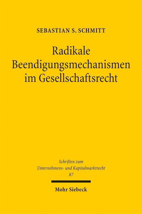 Produktbild: Schmitt, S: Radikale Beendigungsmechanismen im Gesellschafts