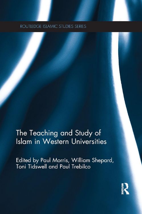 Produktbild: The Teaching and Study of Islam in Western Universities
