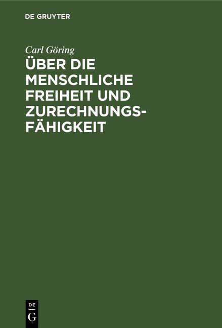Produktbild: &Uuml;ber die Menschliche Freiheit und Zurechnungsf&auml;higkeit