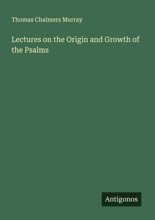 Produktbild: Lectures on the Origin and Growth of the Psalms