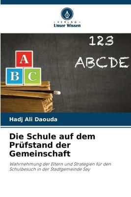 Produktbild: Die Schule auf dem Pr&uuml;fstand der Gemeinschaft