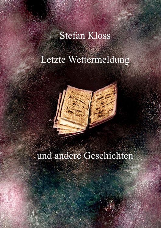 Produktbild: Letzte Wettermeldung und andere Geschichten