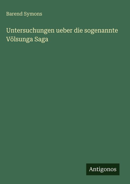 Produktbild: Untersuchungen ueber die sogenannte V&ouml;lsunga Saga