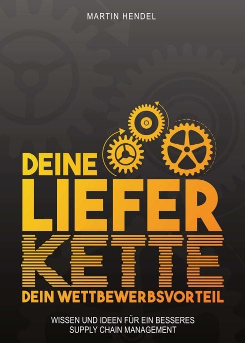 Produktbild: Deine Lieferkette - Dein Wettbewerbsvorteil