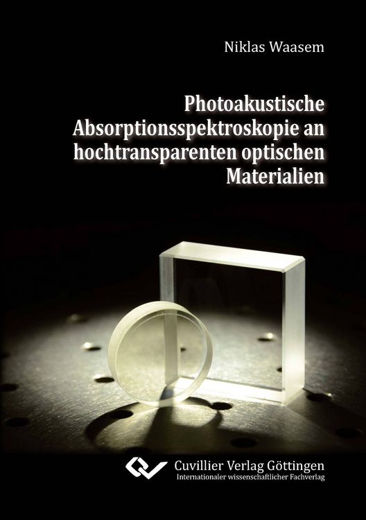 Produktbild: Photoakustische Absorptionsspektroskopie an hochtransparenten optischen Materialien