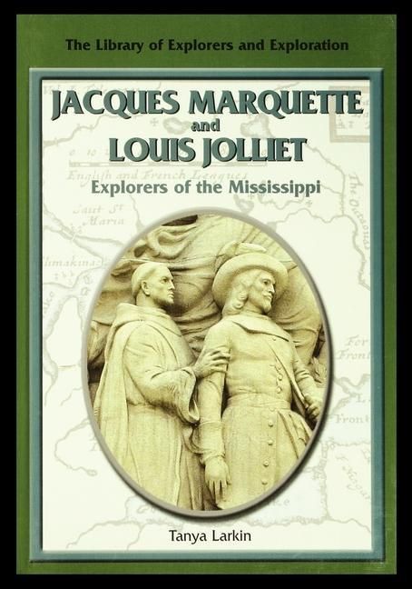 Produktbild: Jacques Marquette and Louis Jolliet: Explorers of the Mississippi