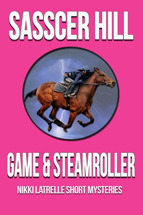 Produktbild: Game & Steamroller (Nikki Latrelle Racing Mysteries)