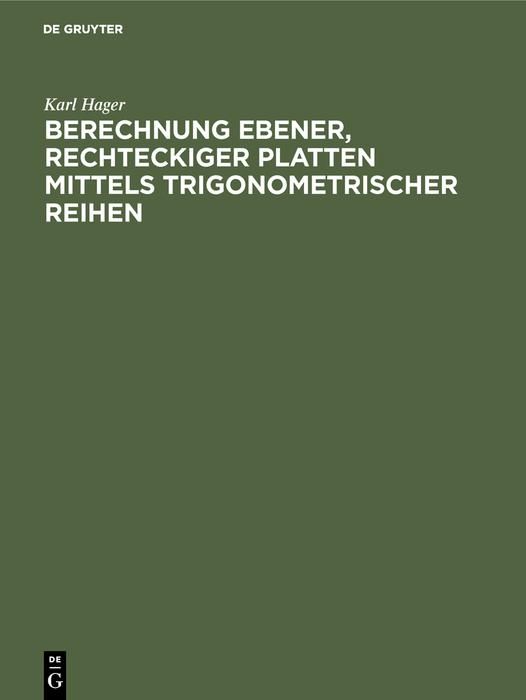 Produktbild: Berechnung ebener, rechteckiger Platten mittels trigonometrischer Reihen
